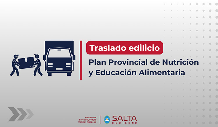 Imagen: Traslado edilicio del Plan Provincial de Nutrición y Educación Alimentaria