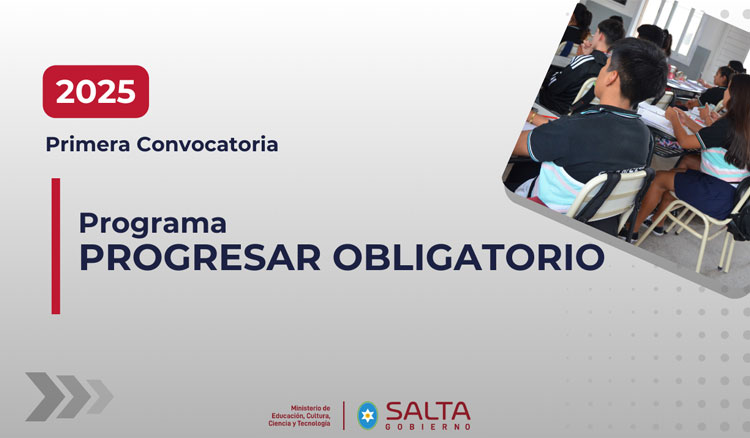 Imagen: Primera Convocatoria 2025 del Programa Progresar Obligatorio