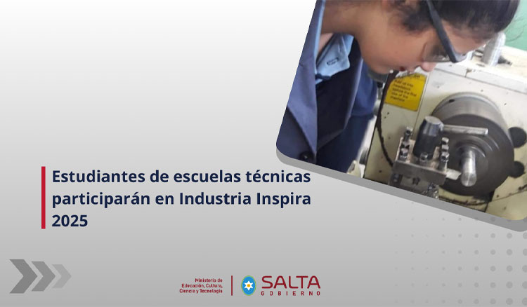 Fotografía: Estudiantes de escuelas técnicas participarán en Industria Inspira 2025