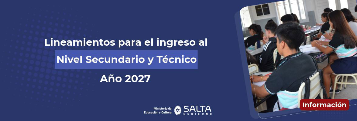 Lineamientos para el ingreso al Nivel Secundario y Técnico La imagen no esta disponible