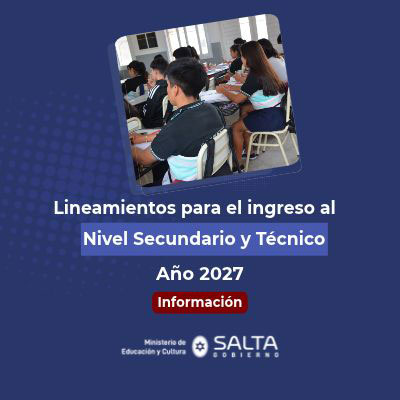 Lineamientos para el ingreso al Nivel Secundario y Técnico La imagen no esta disponible